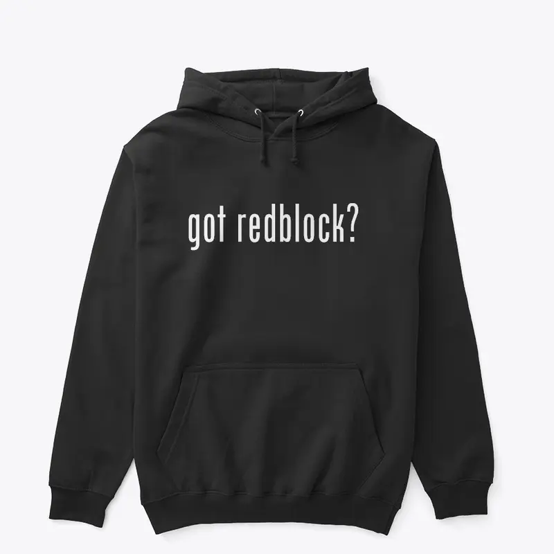 GOT REDBLOCK?